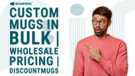 Custom Mugs in Bulk: Everything You Need to Know Before You Order