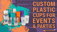 Custom Plastic Cups for Events: How to Choose the Right Cup for Every Occasion