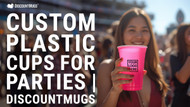 Custom Plastic Cups for Your Next Party