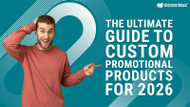 The Ultimate Guide to Custom Promotional Products for 2026