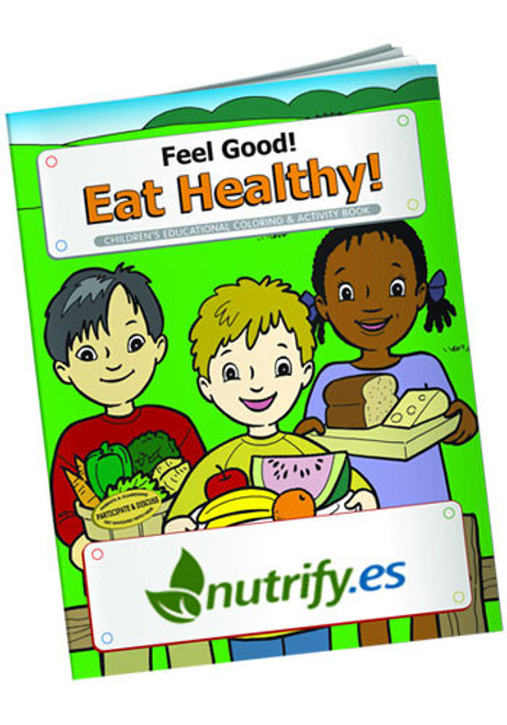 Coloring Books: Feel Good! Eat Healthy!