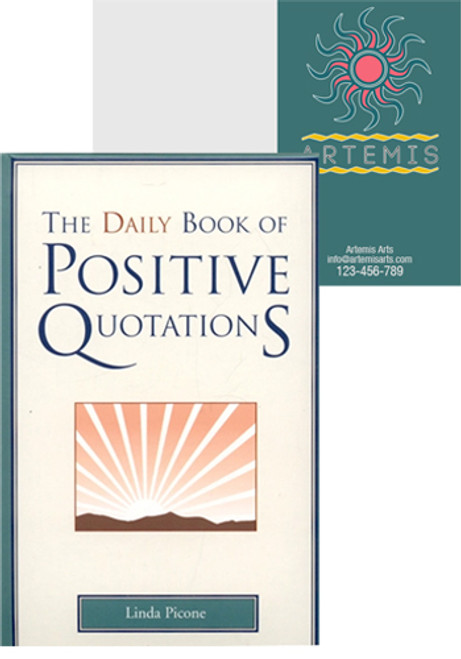 The Daily Book of Positive Quotations The Daily Book of Positive Quotations