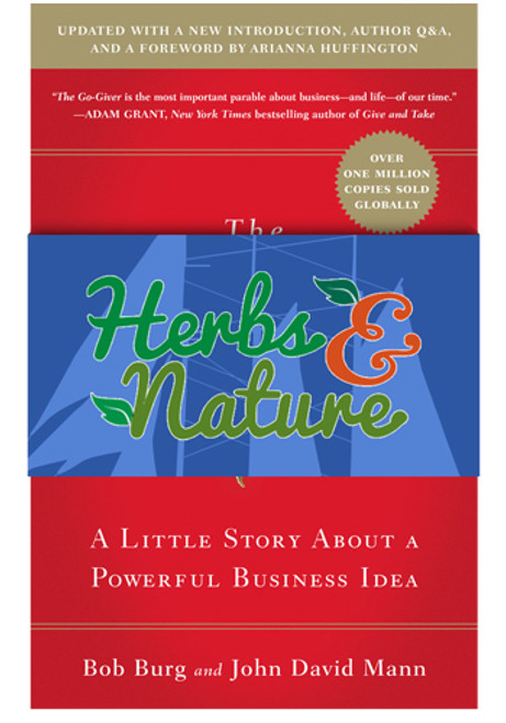 The Go-Giver Expanded Edition by Burg and Mann The Go-Giver Expanded Edition by Burg and Mann