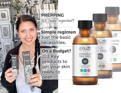 How Important is Prepping for a Peel? | Simple Regimen | On a Budget? 2 key products