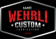 WEHRLI CUSTOM FABRICATION