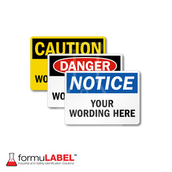 Custom OSHA Safety Signs with caution, danger, and notice headers.