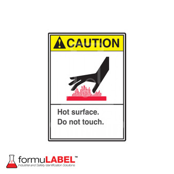 "Hot surfaces. Do not touch." sign informs all personnel of a surface in which is hot and could cause injury or burns.