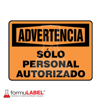 "Solo Personal Autorizado" sign.