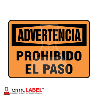"Prohibido El Paso" Warning Sign