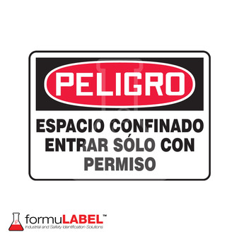 "Peligro: Espacio Confinado Entrar Solo Con Permiso" sign