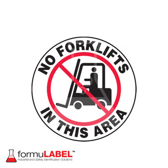 Circular floor sign with a red crossed out forklift symbol stating "no forklifts in this area".