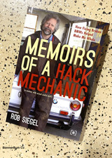 Front Cover - Memoirs of a Hack Mechanic - How Fixing Broken BMWs Helped Make Me Whole by Rob Siegel Soft Cover Book