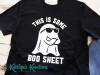 This is Some Boo Sheet - Unisex Tee