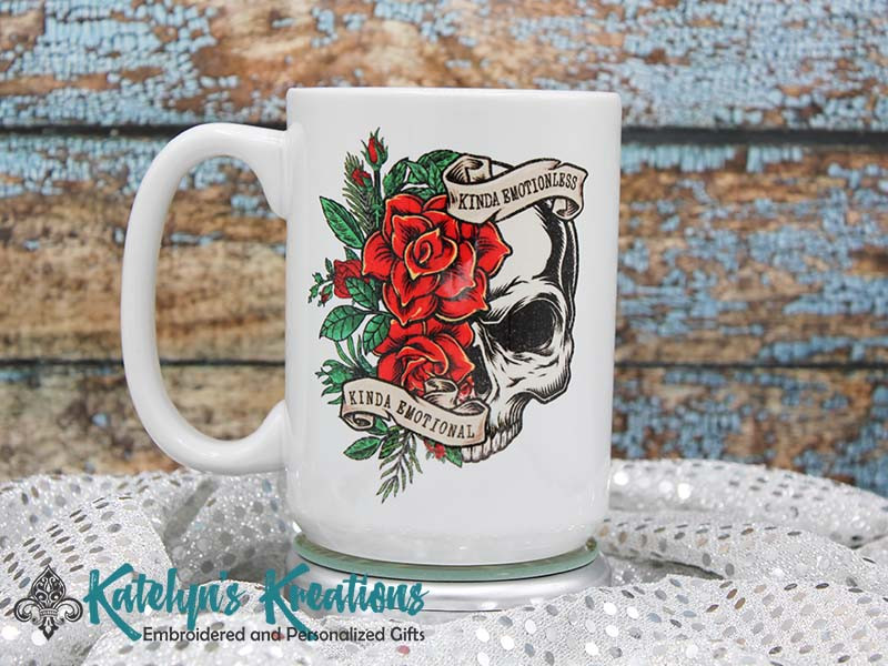 Kinda Emotionless Kinda Emotional Skull and Roses - 15oz Ceramic Mug - Double Sided