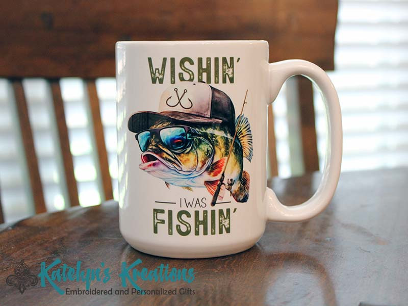 Wishin' I was Fishin' - 15oz Ceramic Mug - Double Sided