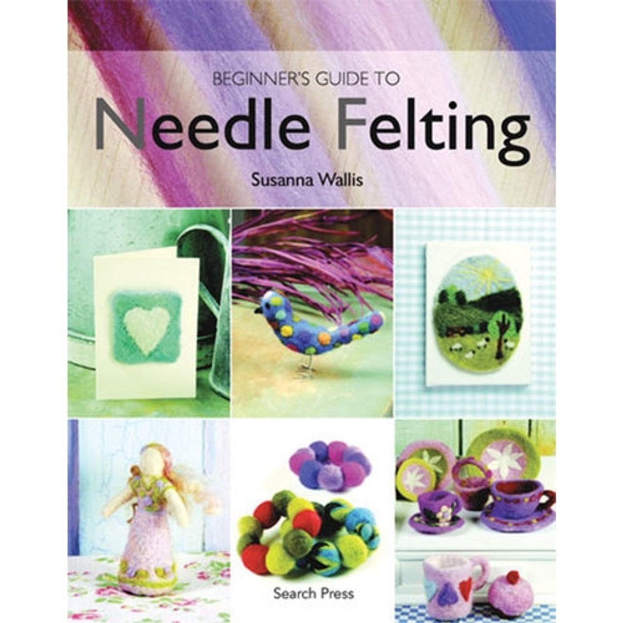 Complete Guide To Needle Felting Wool And How To Use It - Ultimate Guide To Needle  Felting In The Felt Hub