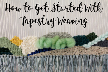 How To Get Started With Tapestry Weaving