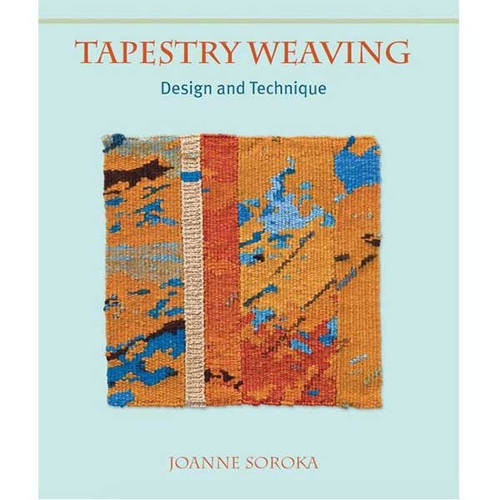 Tapestry Weaving Design and Technique The Woolery