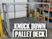Knock Down Pallet Deck Knock Down Pallet Deck