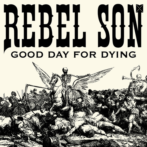 Rebel Son - Good Day For Dying (2023)