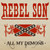 Rebel Son - All My Demons (2008)