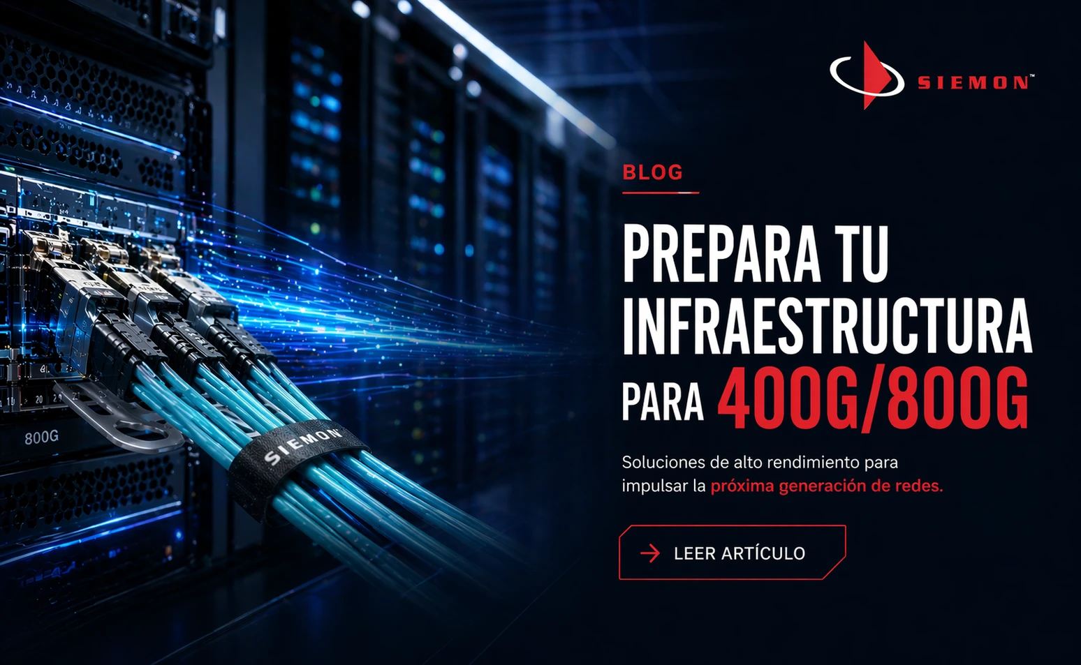 Cómo preparar tu infraestructura para migrar a 400G/800G con soluciones de Siemon 