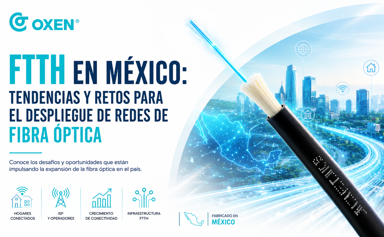 FTTH en México: Tendencias y retos para el despliegue de redes de fibra óptica