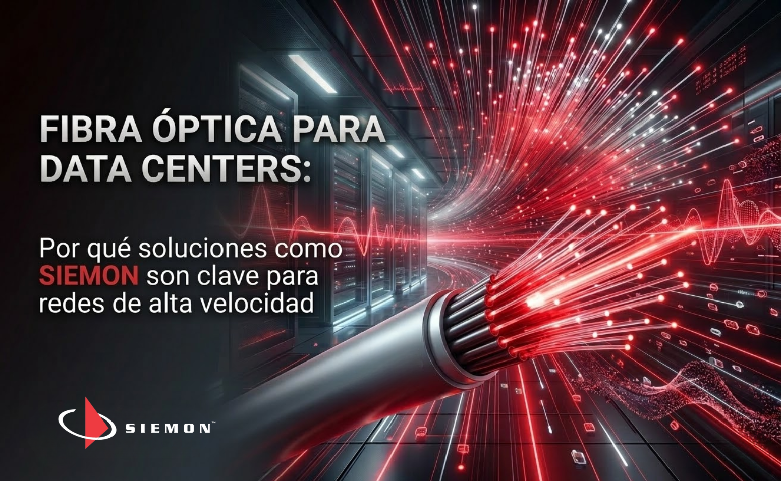 Fibra óptica para data centers: por qué soluciones como Siemon son clave para redes de alta velocidad 