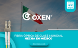 Oxen cuenta con el sello Hecho en México, compromiso con la calidad nacional
