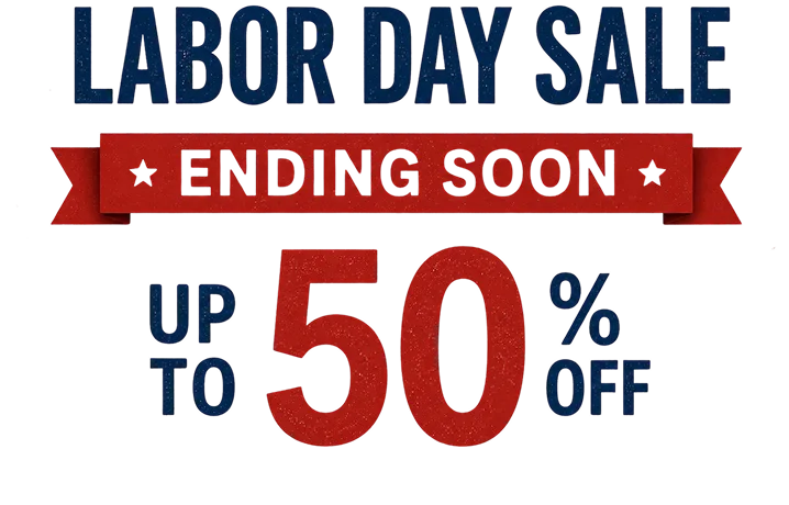 Labor Day Sale — ending soon, up to 50% off