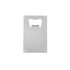 A drink bottle opener in a sleek silver card shape, featuring a rounded cut-out and a hole for attachment.