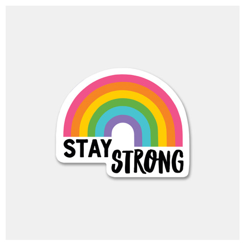 Stay Strong Rainbow Sticker