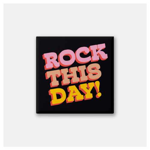 Rock This Day -Pin