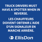 Bilingual Truck Drivers Must Have A Spotter When In Reverse 36" x 36" ED839. **Prices As Low As $34.50 ea.**