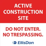 Active Construction Site. Do Not Enter. No Trespassing 36" x 36" ED590. **Prices As Low As $34.50 ea.**