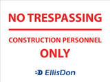 No Trespassing Construction Personnel (White/Red) 24" x 18" ED619. **As Low as $9.95  ea.**