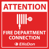Attention Fire Department Connection 24" x 24" ED641. **Prices As Low As $16.10 ea.**