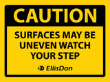 Surfaces May Be Uneven Watch Your Step 24" x 18" ED663. **Prices As Low As $9.95 ea.**