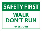 Safety First Walk Don't Run 24" x 18"  ED685.  **Prices As Low As $9.95 ea.**