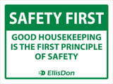 Safety First Good Housekeeping Is the First Principle To Safety 24" x 18" ED691. **Prices As Low As $9.95 ea.**