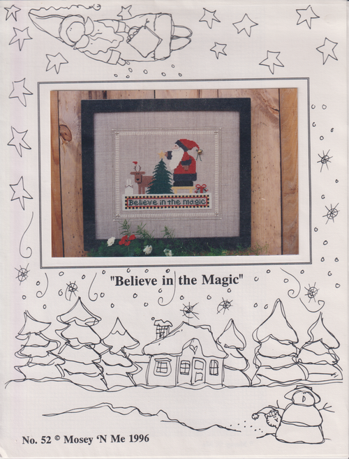 "Believe in the Magic" - Cross stitch chart by Mosey N Me. "Believe in the Magic" - Cross stitch chart by Mosey N Me.