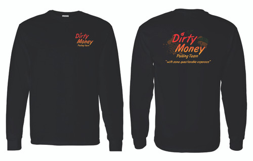 Dirty Money Pulling Long Sleeve T's