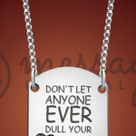 Silver Don't Dim My Sparkle Dog Tag Necklace Silver Don't Dim My Sparkle Dog Tag Necklace