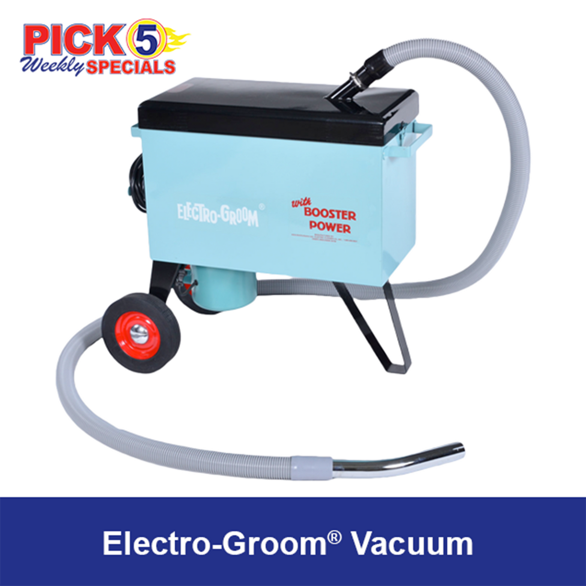 Electro-Groom® Vacuum. Sale pricing 10/12 - 10/25/25. Electro-Groom® Vacuum. Sale pricing 10/12 - 10/25/25.