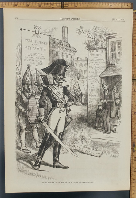 "The name of Liberty, why don't U.S. uniform the Tax-Collectors?" by Thomas Nast. The Constitution burning in the streets. Reducing the Army while increasing taxes. Original Antique Print 1878.