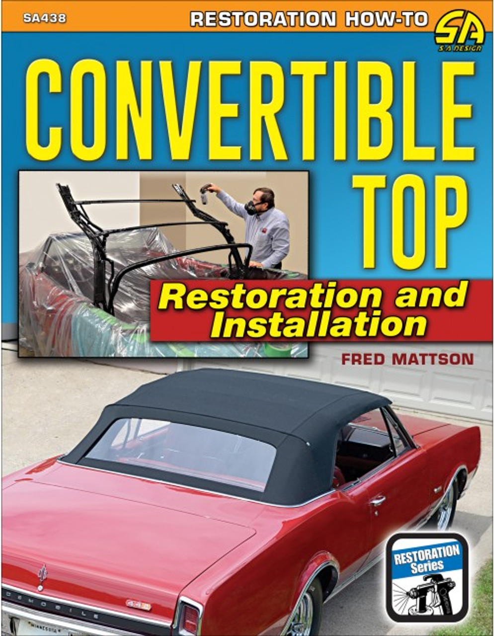 SA Designs SA438 Book - Convertible Top Restoration And Installation