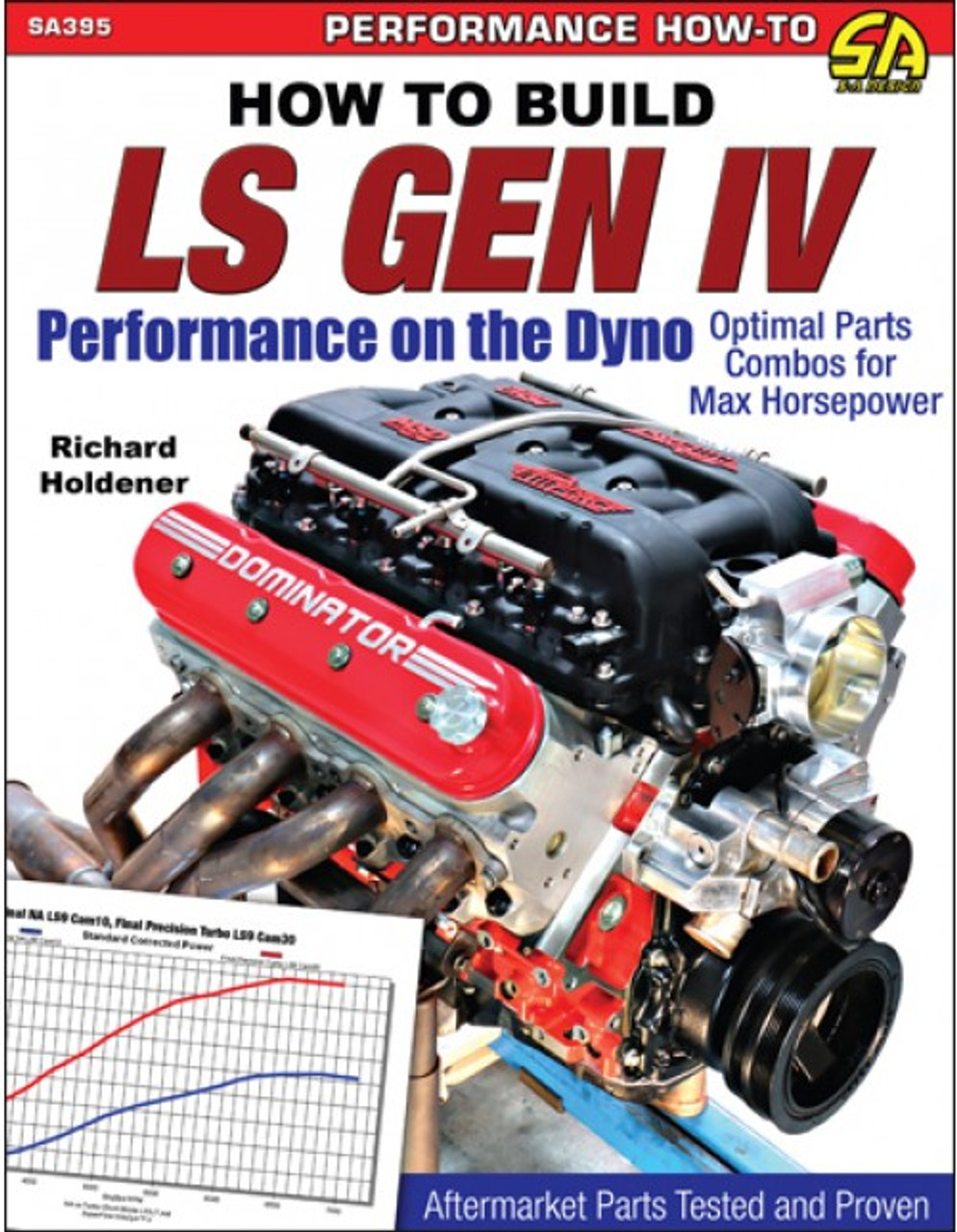 SA Designs SA395 Book - How to Build LS Gen IV Performance on the Dyno - 144pgs