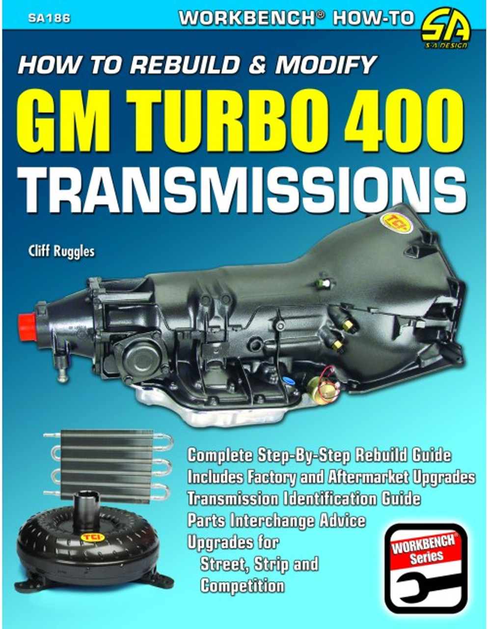 SA Designs SA186 Book - How To Rebuild & Modify GM Turbo 400 Transmissions TH400
