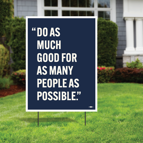 Do Good (24" x 18" Coroplast Yard Sign)