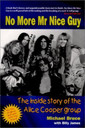 Michael Bruce - No More Mr Nice Guy The Inside Story Of The Alice Cooper Group Book